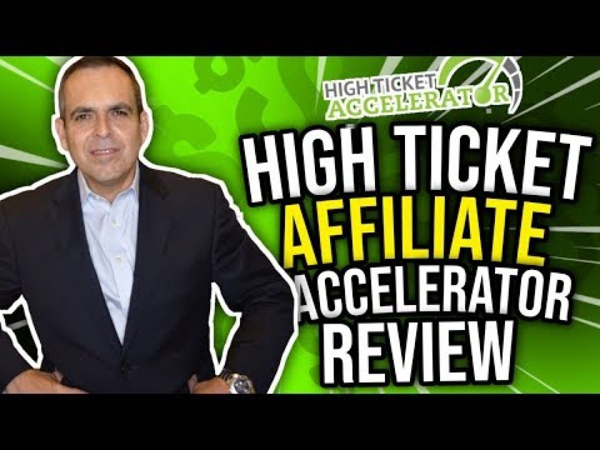 High Ticket Affiliate Accelerator Review - Scam or Legit?